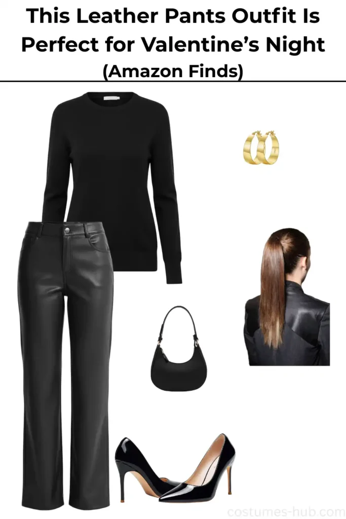 What to Wear to a Valentine’s Day Dinner (Leather Pants Outfit) What to Wear to a Valentine’s Day Dinner (Leather Pants Outfit)